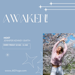AWAKEN! With Jennifer Kenney-Smith